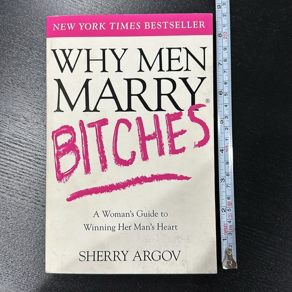 Why Men Marry Bitches Book by Sherry Argov - Picture 4 of 5